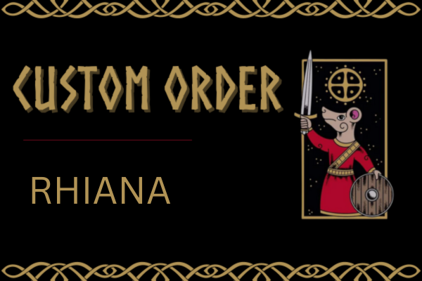 Custom Order for Rhiana